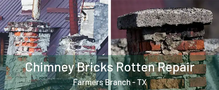  Chimney Bricks Rotten Repair Farmers Branch - TX