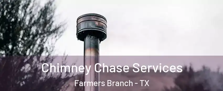  Chimney Chase Services Farmers Branch - TX
