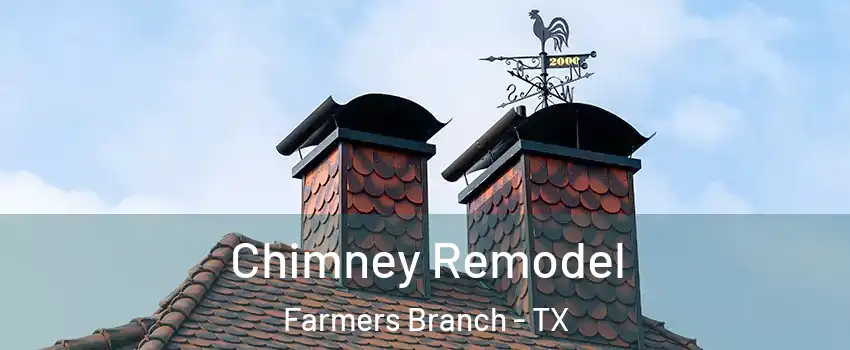  Chimney Remodel Farmers Branch - TX