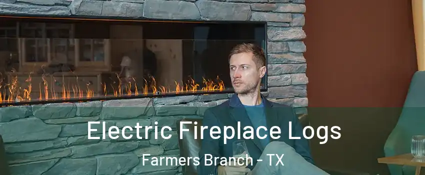  Electric Fireplace Logs Farmers Branch - TX