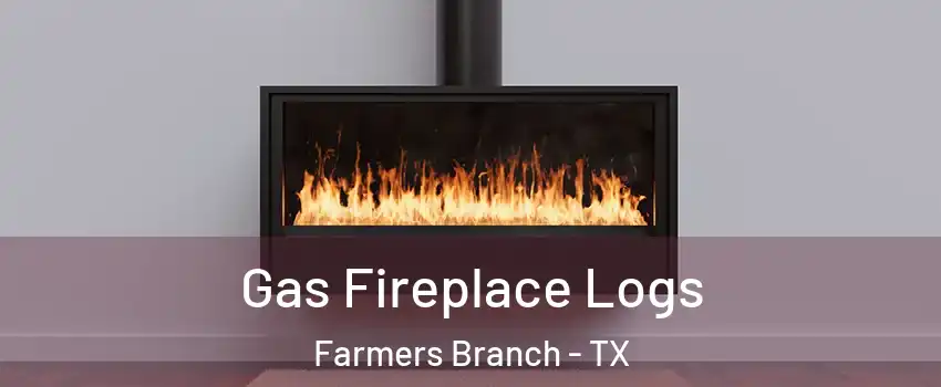  Gas Fireplace Logs Farmers Branch - TX