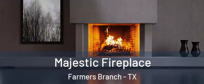  Majestic Fireplace Farmers Branch - TX