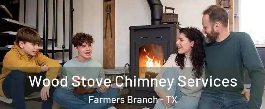  Wood Stove Chimney Services Farmers Branch - TX
